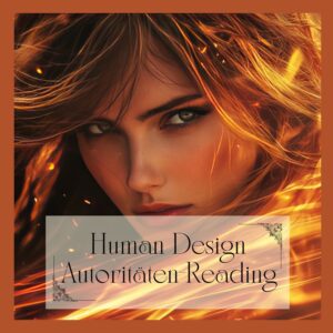 Porträt einer Frau in warmen Gold- und Feuertönen mit dem Schriftzug „Human Design Autoritäten-Reading