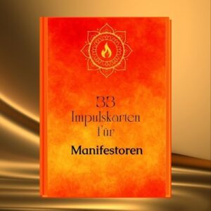 33 Impulskarten für Manifestoren – spirituelles Kartenset für Neubeginn und Eigenständigkeit