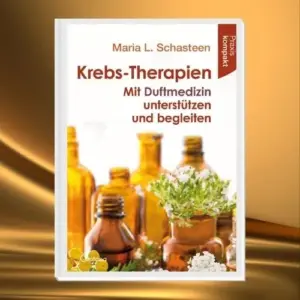 Krebs-Therapien: Mit Duftmedizin unterstützen und begleiten